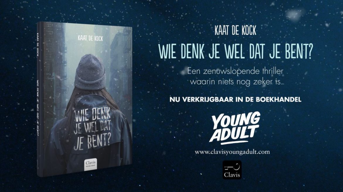 Book Trailer – Wie denk je wel dat je bent? – Clavis Young Adult